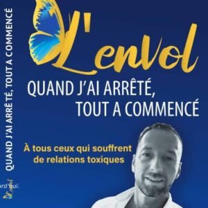 L’envol : Quand j’ai arrêté, tout a commencé - Version numérique